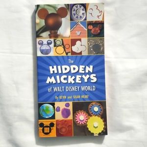 : The Hidden Mickey’s of Walt Disney World by Kevin & Susan Neary Disney edition